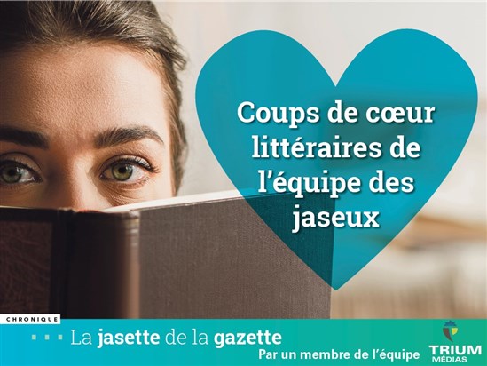 Coups de cœur littéraires de l'équipe des jaseux