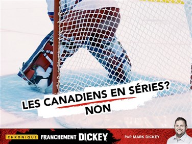Les Canadiens en séries ? Non