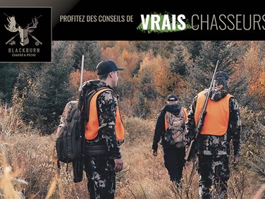 PROFITEZ DES CONSEILS DE VRAIS CHASSEURS